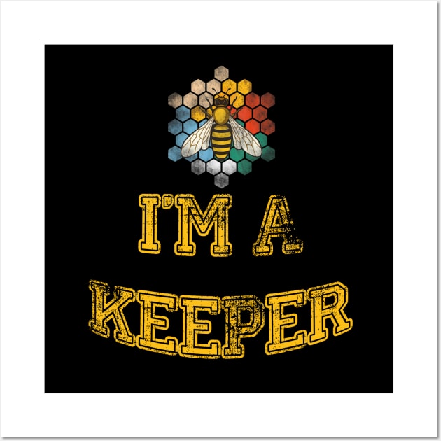 I'm A Beekeeper Vintage Wall Art by dashawncannonuzf